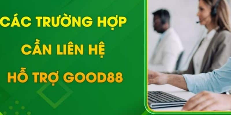 Liên hệ support Good88 nhanh qua nhiều cách 